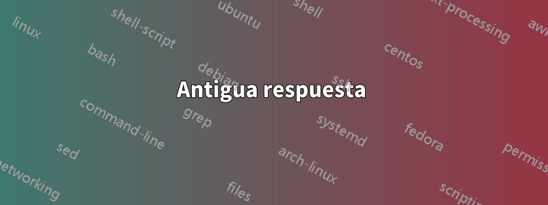 Antigua respuesta