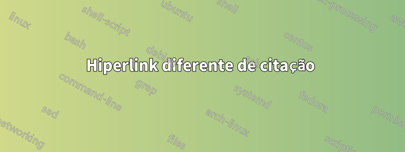 Hiperlink diferente de citação