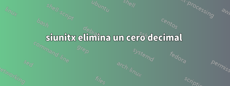 siunitx elimina un cero decimal