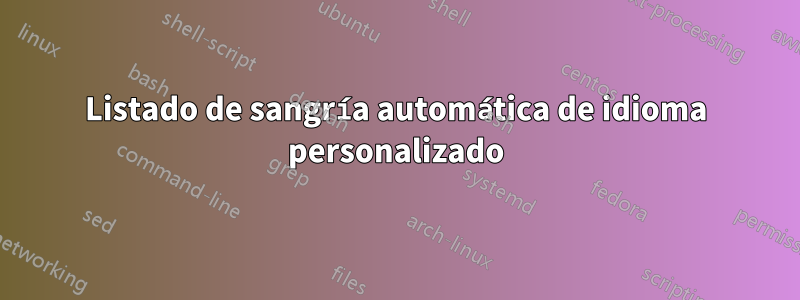 Listado de sangría automática de idioma personalizado