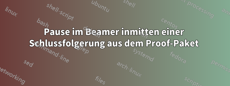 Pause im Beamer inmitten einer Schlussfolgerung aus dem Proof-Paket