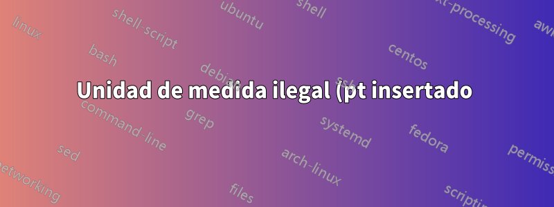 Unidad de medida ilegal (pt insertado) al dibujar bordes en tikz
