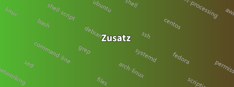 Zusatz