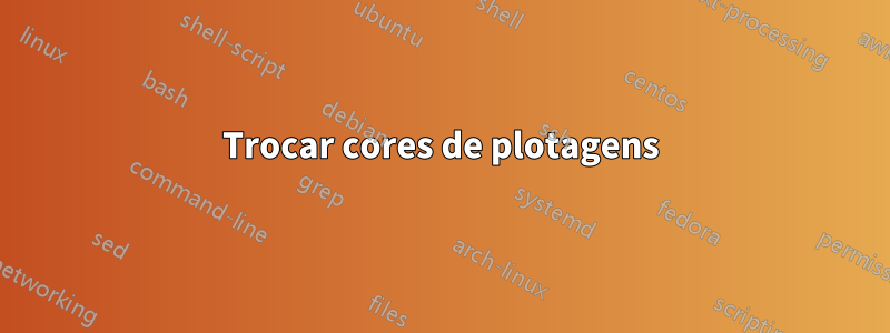 Trocar cores de plotagens