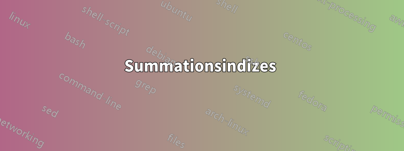 Summationsindizes