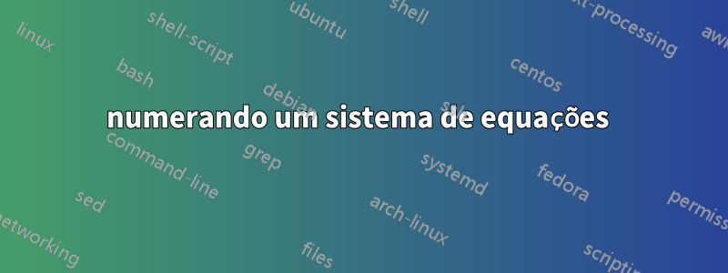 numerando um sistema de equações 