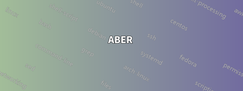 ABER