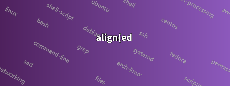 align(ed)環境内の割り当てられたスペース内で要素を中央揃えする