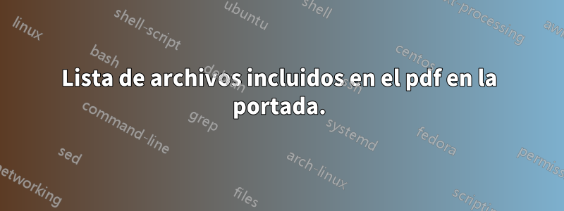 Lista de archivos incluidos en el pdf en la portada.