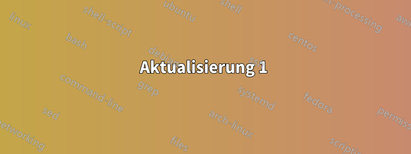 Aktualisierung 1