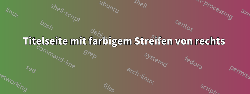 Titelseite mit farbigem Streifen von rechts