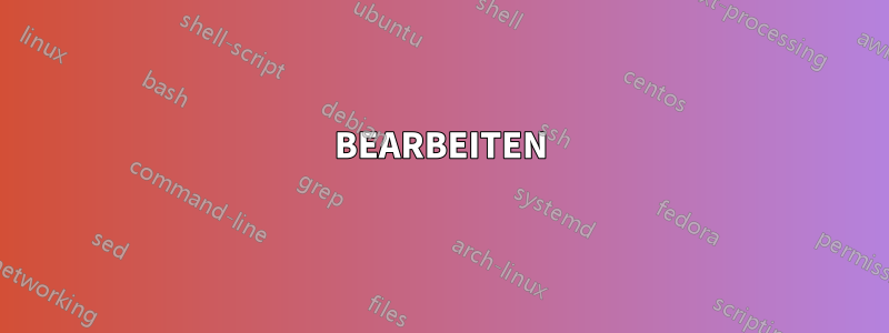 BEARBEITEN