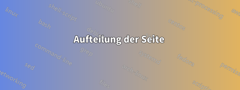 Aufteilung der Seite