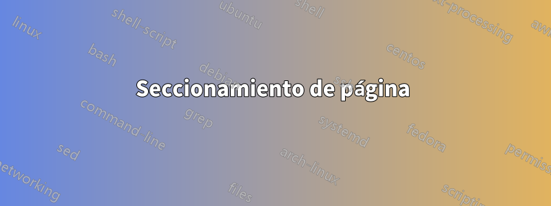 Seccionamiento de página