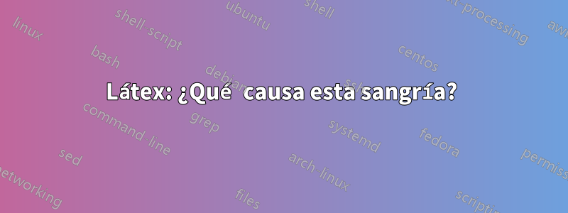 Látex: ¿Qué causa esta sangría?