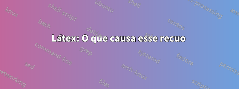 Látex: O que causa esse recuo