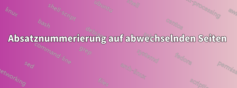 Absatznummerierung auf abwechselnden Seiten