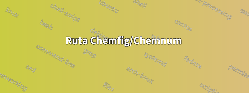 Ruta Chemfig/Chemnum