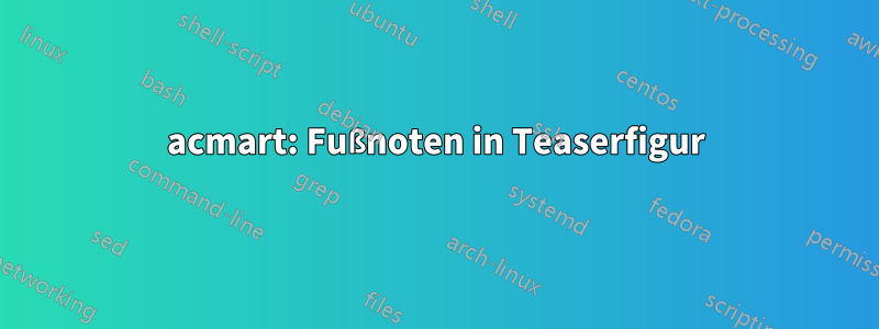 acmart: Fußnoten in Teaserfigur