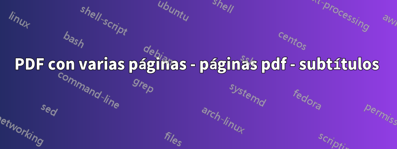 PDF con varias páginas - páginas pdf - subtítulos