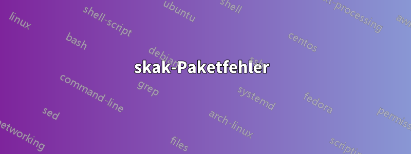 skak-Paketfehler 