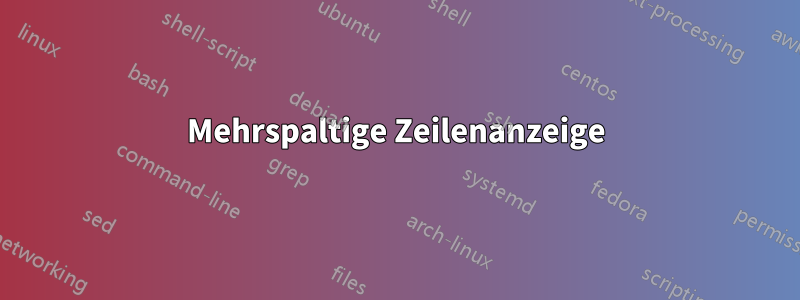 Mehrspaltige Zeilenanzeige