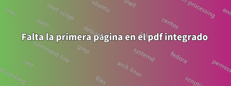 Falta la primera página en el pdf integrado