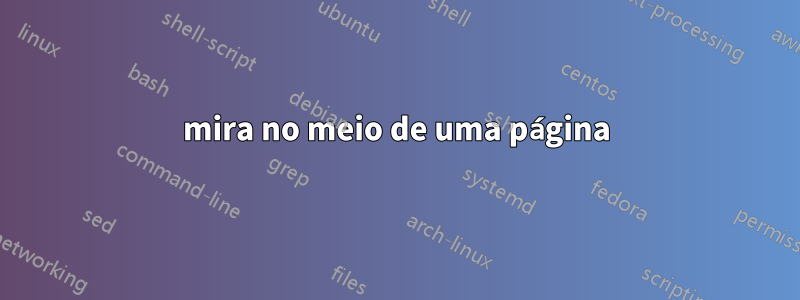 mira no meio de uma página