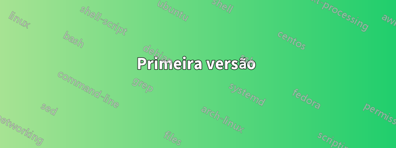 Primeira versão