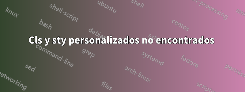 Cls y sty personalizados no encontrados