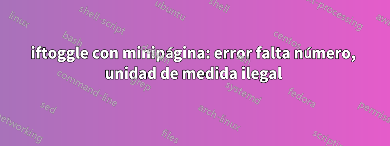 iftoggle con minipágina: error falta número, unidad de medida ilegal