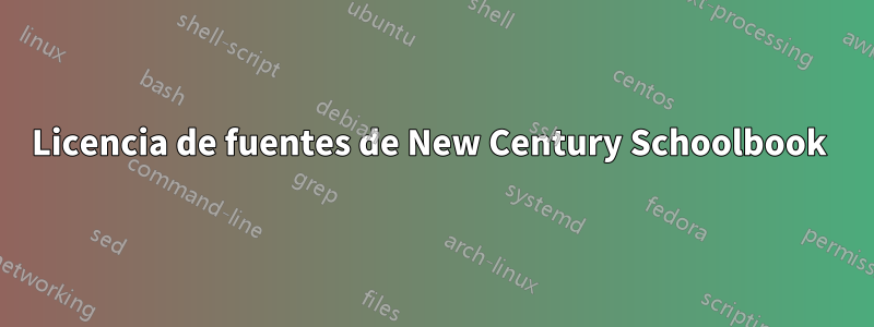 Licencia de fuentes de New Century Schoolbook 