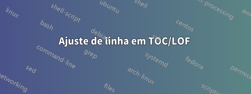 Ajuste de linha em TOC/LOF