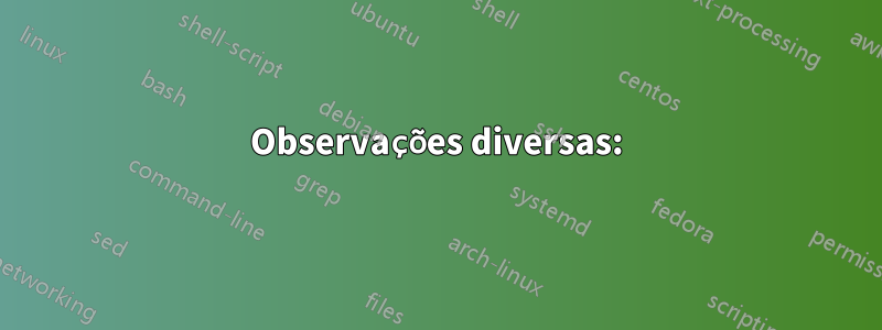 Observações diversas: