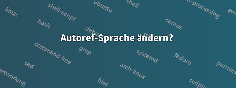 Autoref-Sprache ändern?