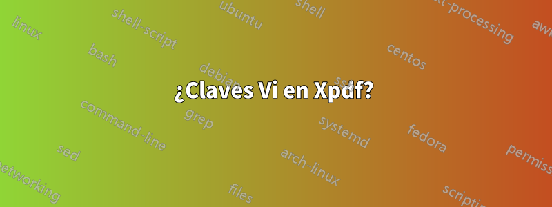 ¿Claves Vi en Xpdf?