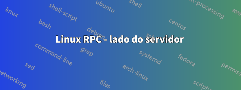 Linux RPC - lado do servidor