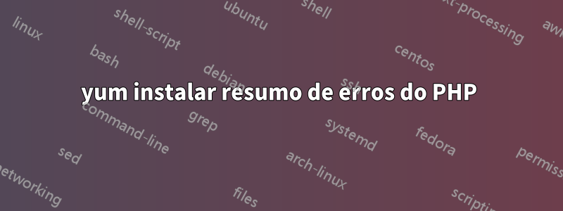 yum instalar resumo de erros do PHP