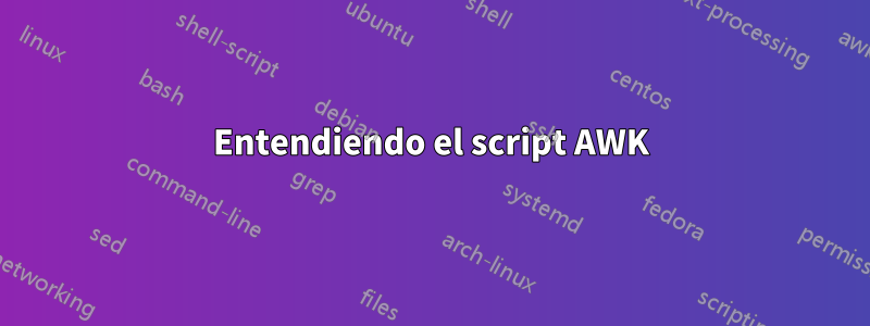 Entendiendo el script AWK