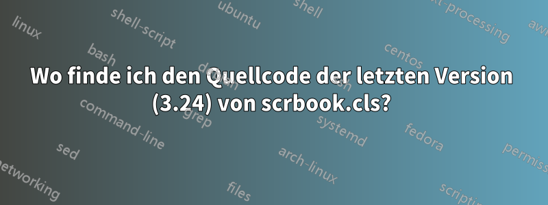 Wo finde ich den Quellcode der letzten Version (3.24) von scrbook.cls?