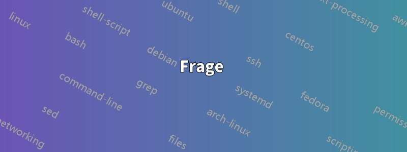 Frage