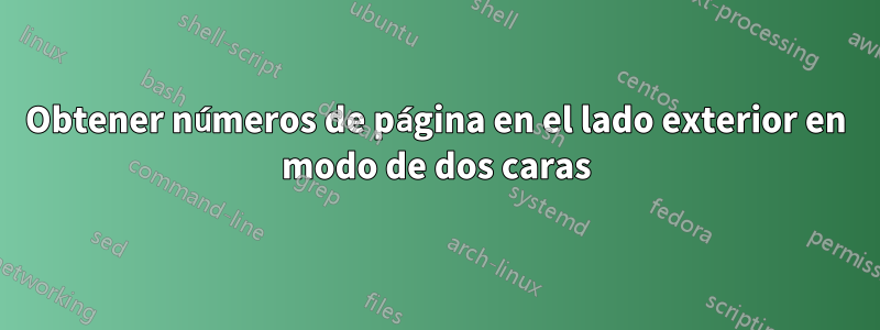 Obtener números de página en el lado exterior en modo de dos caras