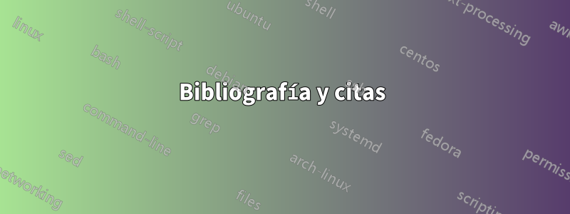 Bibliografía y citas