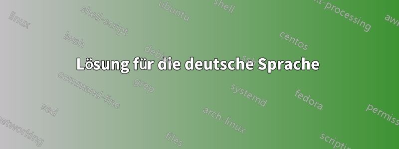 Lösung für die deutsche Sprache