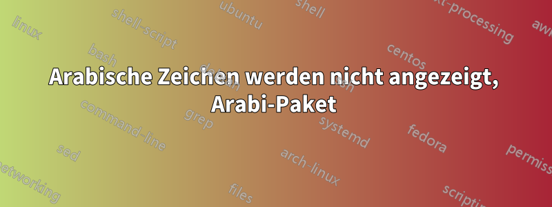 Arabische Zeichen werden nicht angezeigt, Arabi-Paket