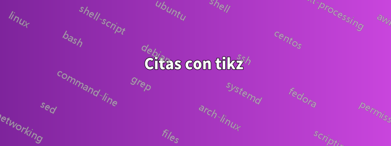 Citas con tikz