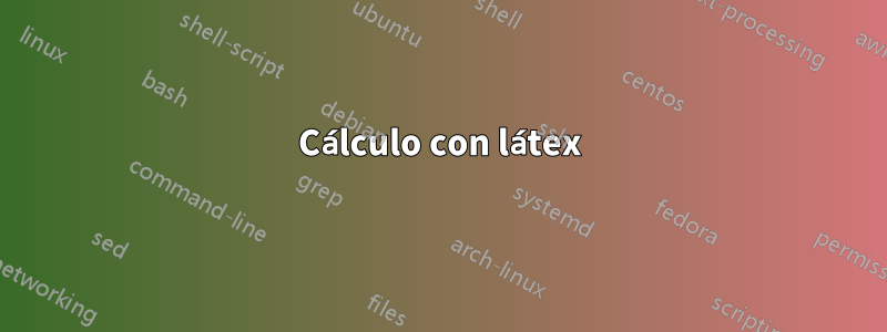 Cálculo con látex