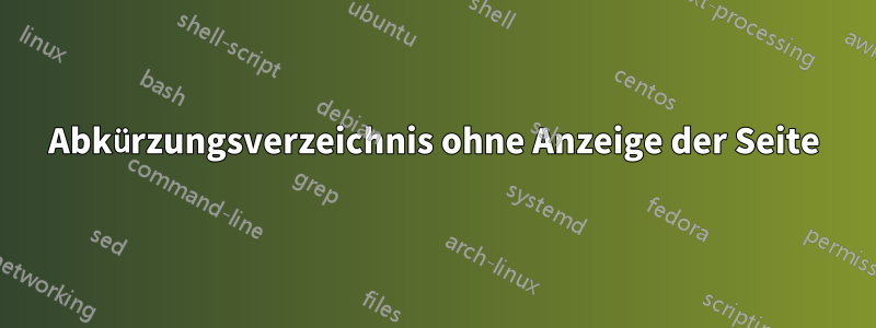 Abkürzungsverzeichnis ohne Anzeige der Seite