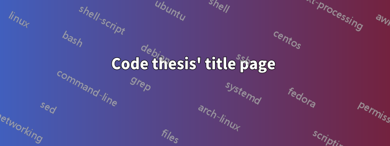 Code thesis' title page