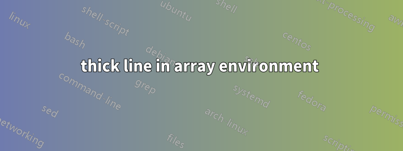 thick line in array environment